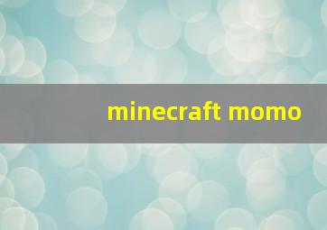 minecraft momo